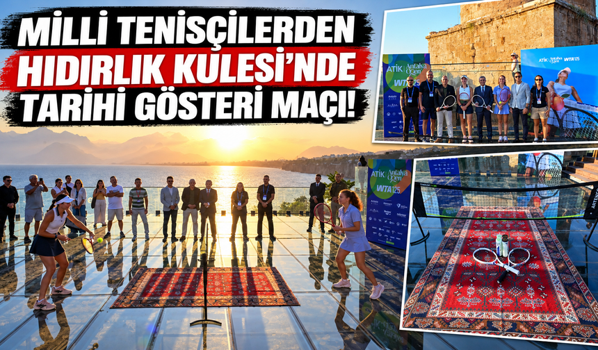Milli tenisçilerden Hıdırlık Kulesi'nde tarihi gösteri maçı!