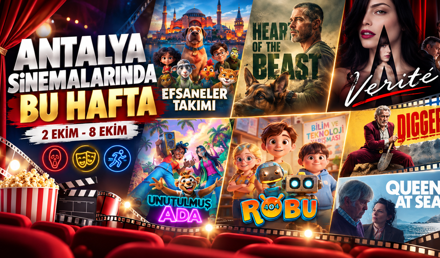 Antalya Sinemalarında bu hafta ( 2 Ekim - 8 Ekim )