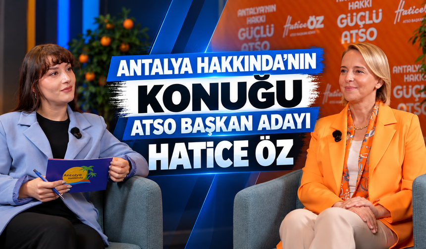 ATSO Başkan Adayı Hatice Öz, AHK TV’ye konuk oldu