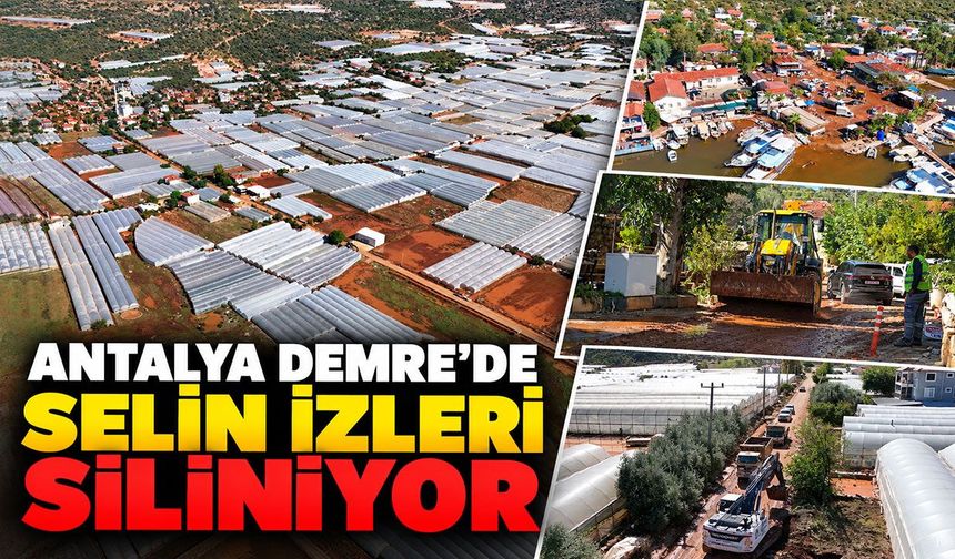 Antalya Demre'de selin izleri siliniyor: Çalışmalar devam ediyor