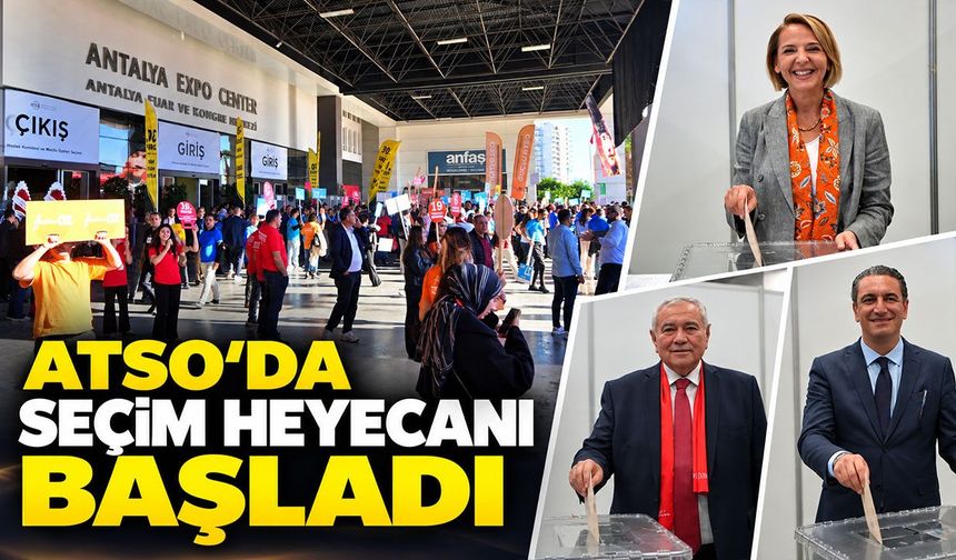 ATSO’da seçim heyecanı başladı
