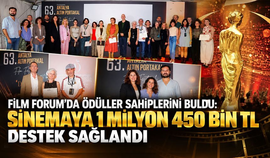 Film Forum'da ödüller sahiplerini buldu: Sinemaya 1 milyon 450 bin TL destek sağlandı