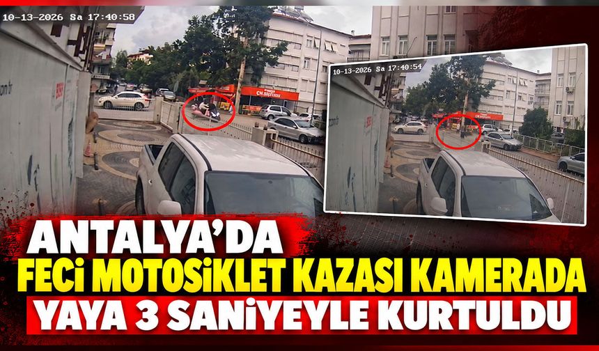 Antalya’da feci motosiklet kazası kamerada: Yaya 3 saniyeyle kurtuldu