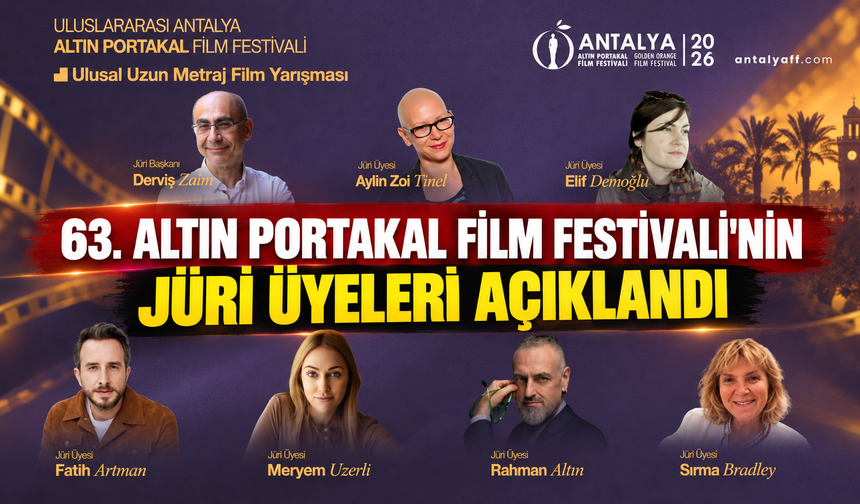 63. Altın Portakal Film Festivali'nin jüri üyeleri açıklandı