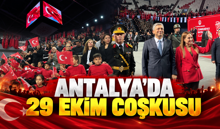 Antalya'da 29 Ekim coşkusu