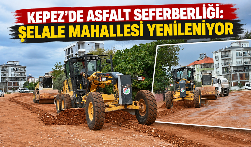 Kepez'de asfalt seferberliği: Şelale Mahallesi yenileniyor