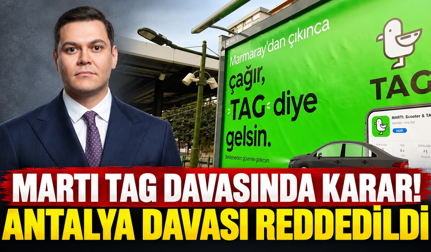 Martı TAG davasında karar! Antalya davası reddedildi