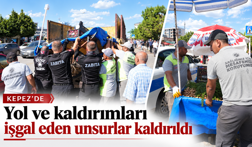 Kepez’de yol ve kaldırımları işgal eden unsurlar kaldırıldı