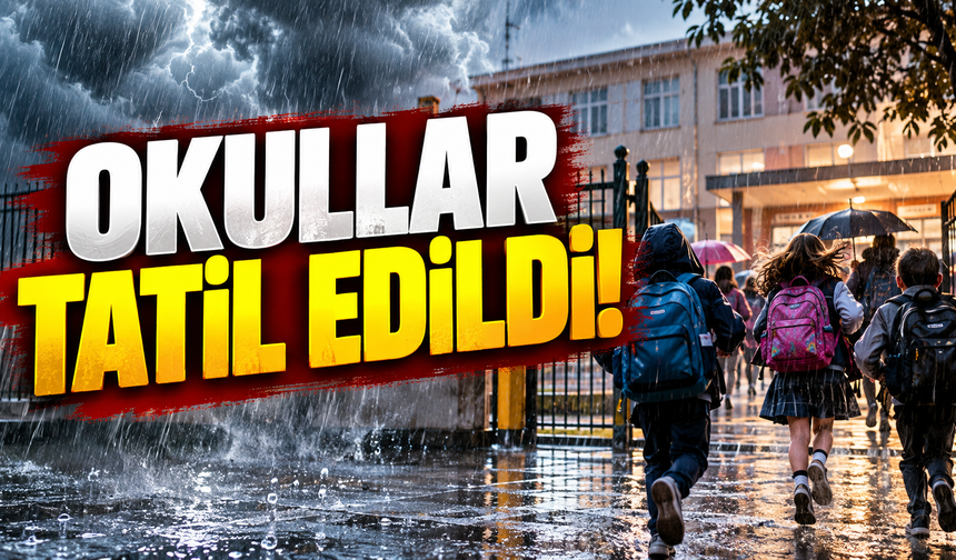 Okullar tatil edildi! Eğitime bir gün ara verildi